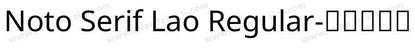 Noto Serif Lao Regular字体转换